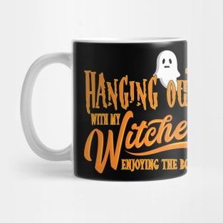 'Hanging with my Witches' Funny Witches Halloween Mug